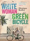 The White Woman on the Green Bicycle (eBook)